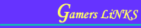 gamerslinks200.gif(1060 byte)